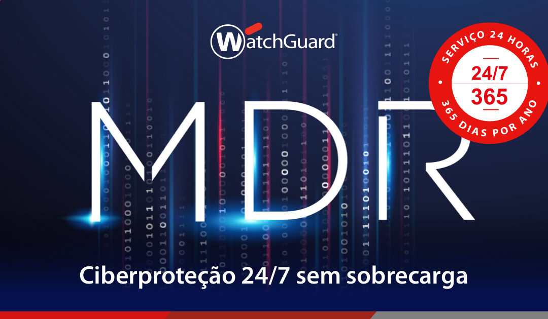 Watchguard MDR: A nova solução de threat hunting para negócios mais protegidos